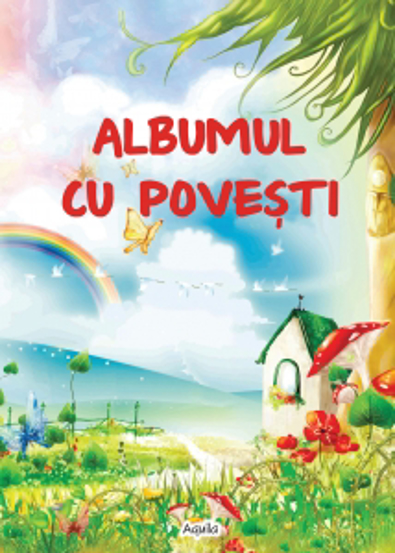 Albumul cu povești Aquila poza bestsellers.ro