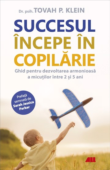 Succesul incepe in copilarie