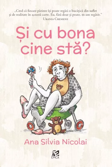 Si cu bona cine sta?