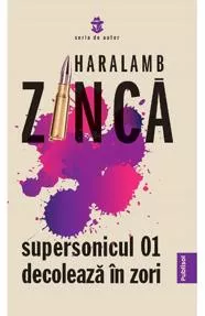 Supersonicul 01 decoleaza in zori