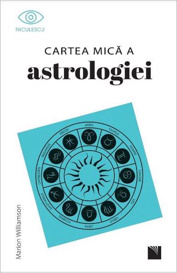 Cartea mica a astrologiei Reduceri Mari Aici astrologiei Bookzone