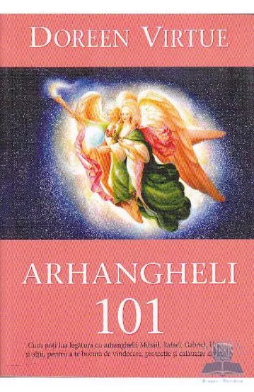 Arhangheli 101