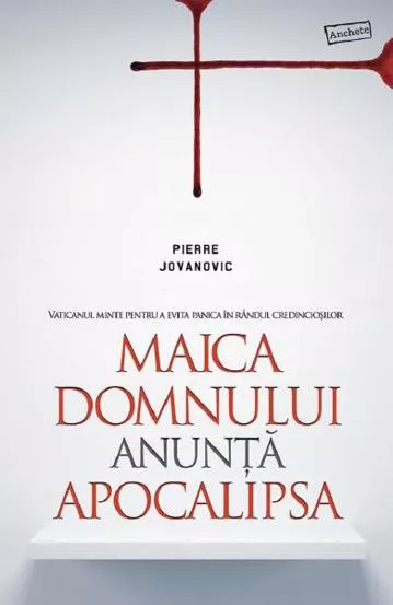 Maica Domnului anunta apocalipsa