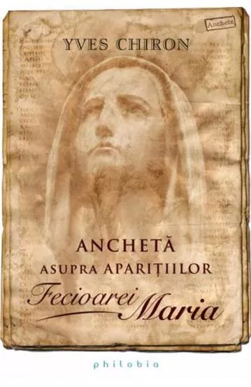 Ancheta asupra aparitiilor Fecioarei Maria
