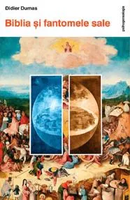 Biblia si fantomele sale