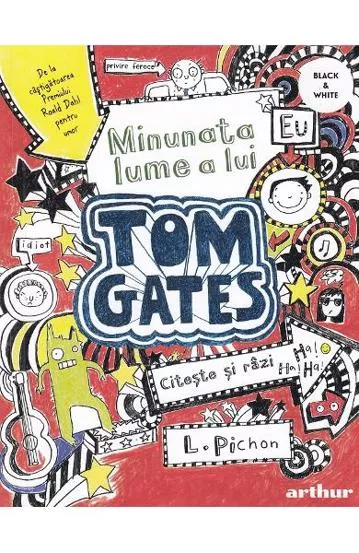 Minunata lume a lui Tom Gates. Seria Tom Gates Vol.1