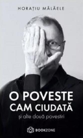 O poveste cam ciudata si alte doua povestiri (resigilat)