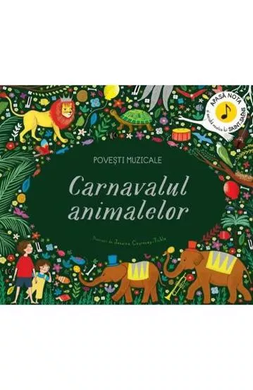 Povesti muzicale. Carnavalul animalelor