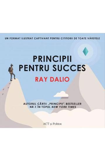 Principii pentru succes ACT si Politon poza bestsellers.ro
