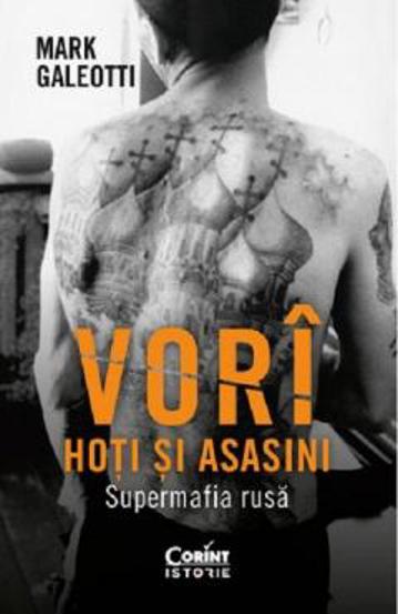 Vorî: Hoți și asasini. Supermafia rusă