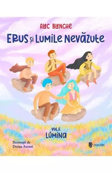 Erus si lumile nevazute Vol.2: Lumina