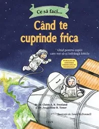Ce să faci... când te cuprinde frica