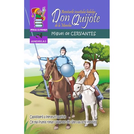 Aventurile iscusitului hidalgo Don Quijote de la Mancha Reduceri Mari Aici Andreas Bookzone