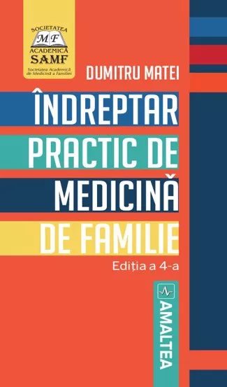 Indreptar practic de medicina de familie. Editia 4