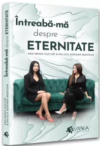 Intreaba-ma despre eternitate
