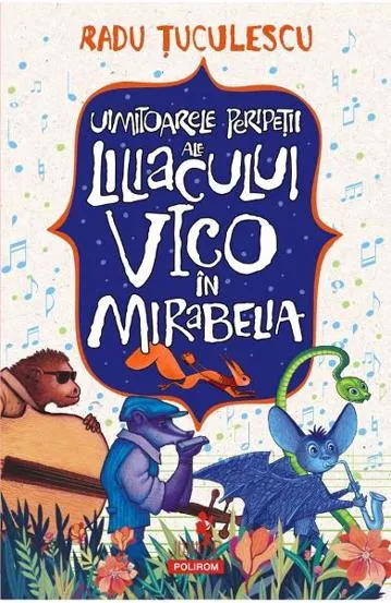 Uimitoarele peripetii ale liliacului Vico in Mirabelia