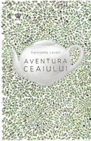 Aventura ceaiului
