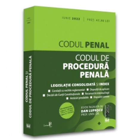 Codul penal si Codul de procedura penala: Iunie 2022 bookzone.ro