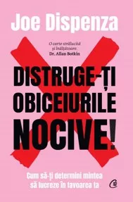 Distruge-ti obiceiurile nocive! Editie de colectie