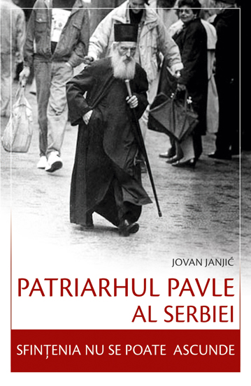 Vezi detalii pentru Patriarhul Pavle al Serbiei – Sfințenia nu se poate ascunde