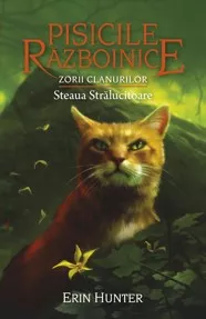 Pisicile razboinice Vol. 28. Zorii Clanurilor: Steaua Stralucitoare