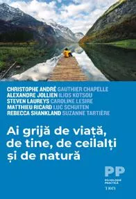 Ai grija de viata, de tine, de ceilalti si de natura