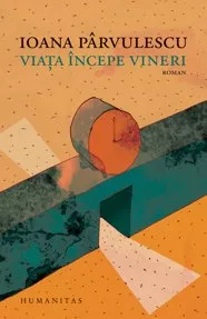 Viata incepe vineri