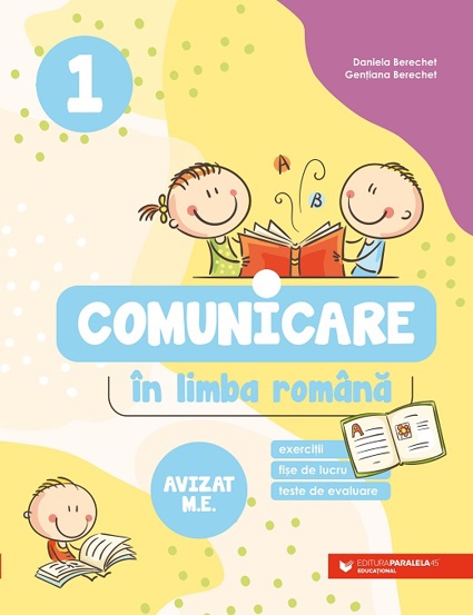 Comunicare in limba romana. Exercitii fise de lucru teste de evaluare - Clasa 1