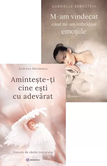 Aminteste-ti cine esti cu adevarat + M-am vindecat cand mi-am imbratisat emotiile