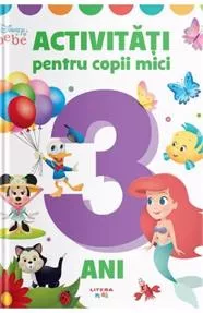 Disney bebe. Activitati pentru copii mici 3 ani