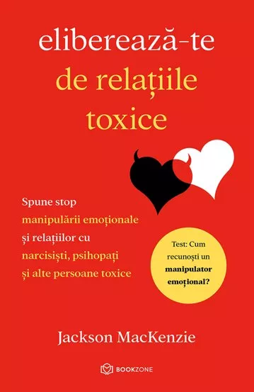 Elibereaza-te de relatiile toxice + Noaptea in care am invins gandurile negre 