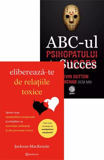 Eliberează-te de relațiile toxice + ABC-ul Psihopatului de succes ABC-ul poza 2022