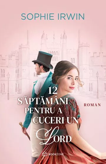12 saptamani pentru a cuceri un Lord + Cum l-am cucerit pe duce
