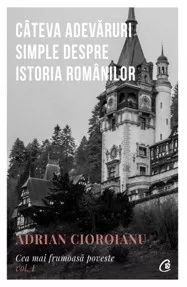 Cateva adevaruri simple despre Istoria romanilor