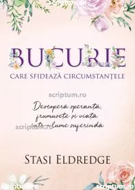 Bucurie care sfideaza circumstantele