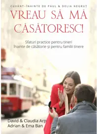 Vreau sa ma casatoresc!