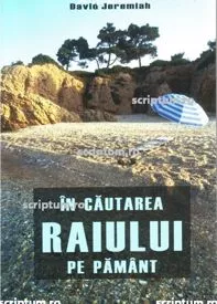 În căutarea raiului pe pământ