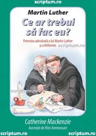 Martin Luther: Ce ar trebui sa fac eu?