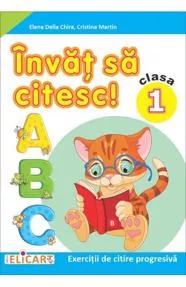 Învăţ să citesc! Exerciții de citire progresivă. Clasa 1 – varianta B