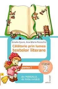 Calatorie prin lumea textelor literare. Clasa 2
