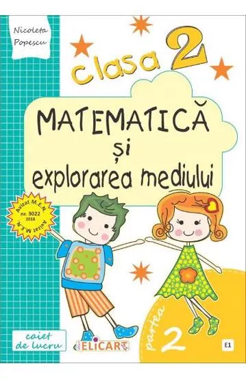 Matematica si explorarea mediului. Clasa a II-a. Partea II - (E1)