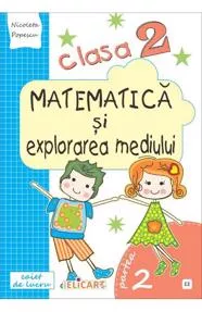 Matematică și explorarea mediului. Clasa 2