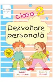 Dezvoltare personala. Clasa a II-a