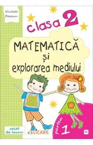 Matematică și explorarea mediului. Clasa 2. 