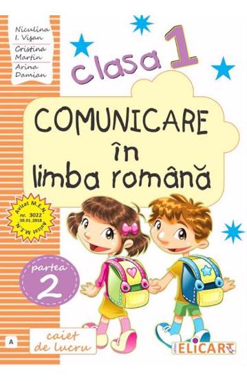 Vezi detalii pentru Comunicare în limba română. Clasa I. Partea II – varianta A