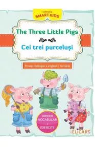 The Three Little Pigs - Cei trei purcelusi