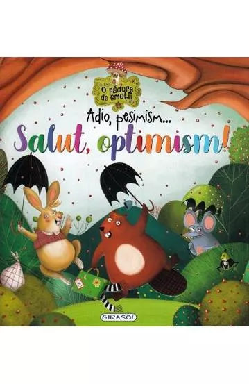 Adio, pesimism...Salut, optimism!