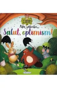 Adio, pesimism...Salut, optimism!