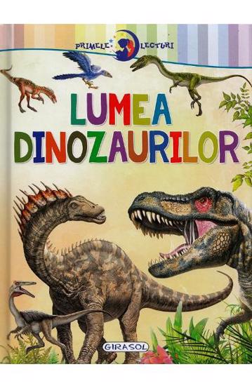 Vezi detalii pentru Primele lecturi: Lumea dinozaurilor