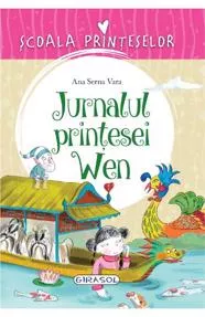 Scoala Printeselor - Jurnalul printesei Wen